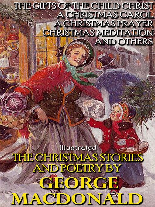 Title details for The Christmas Stories and Poetry by George MacDonald by George MacDonald - Wait list